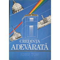 CREDINTA ADEVARATA CREDINTA ADEVARATA