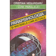 PARAPSIHOLOGIA SI MISTERELE LUMII ACTUALE