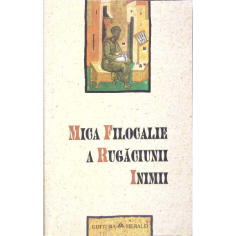 MICA FILOCALIE A RUGACIUNII INIMII