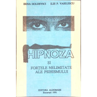 HIPNOZA SI FORTELE NELIMITATE ALE PSIHISMULUI HIPNOZA SI FORTELE NELIMITATE ALE PSIHISMULUI
