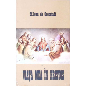 VIATA MEA IN HRISTOS