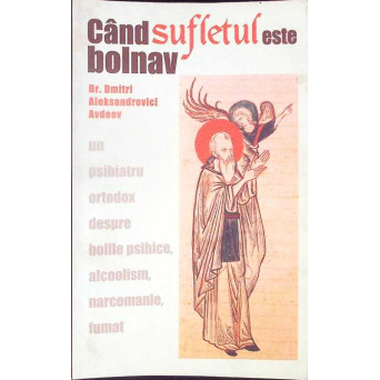 CAND SUFLETUL ESTE BOLNAV