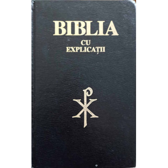 BIBLIA CU EXPLICATII