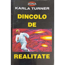 DINCOLO DE REALITATE