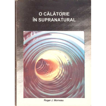O CALATORIE IN SUPRANATURAL