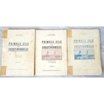 PRIMELE ZILE ALE CRESTINISMULUI VOL.1-3