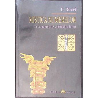 MISTICA NUMERELOR. O CONTEMPLATIE SPIRITUALA A LUMII
