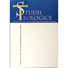 STUDII TEOLOGICE. REVISTA FACULTATII DE TEOLOGIE DIN PATRIARHIA ROMANA ANUL 1, NR.3 IULIE-SEPTEMBRIE 2005