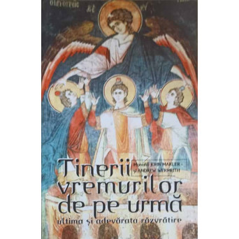 TINERII VREMURILOR DE PE URMA, ULTIMA SI ADEVARATA RAZVRATIRE