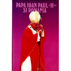 PAPA IOAN PAUL AL II-LEA SI ROMANIA