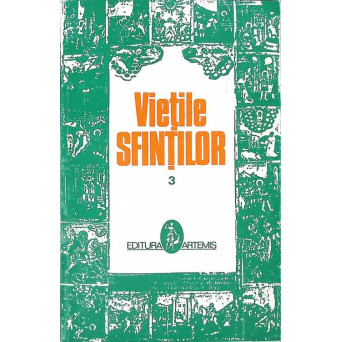 VIETILE SFINTILOR VOL.3