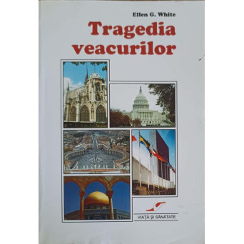 TRAGEDIA VEACURILOR