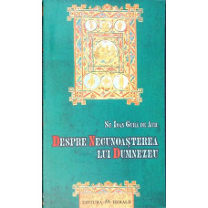 DESPRE NECUNOASTEREA LUI DUMNEZEU