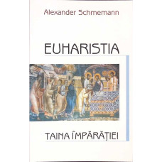 EUHARISTIA, TAINA IMPARATIEI