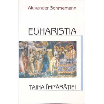 EUHARISTIA, TAINA IMPARATIEI