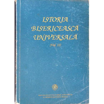 ISTORIA BISERICEASCA UNIVERSALA VOL.2 1054-1982