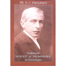 NOTIUNILE "SUFLET" SI "DUMNEZEU" IN FIZIOLOGIE