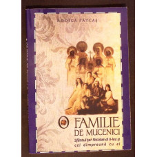 O FAMILIE DE MUCENICI SFANTUL TAR NICOLAE AL II-LEA SI CEI DIMPREUNA CU EL