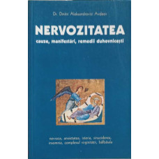 NERVOZITATEA: CAUZE, MAINFESTARI, REMEDII DUHOVNICESTI