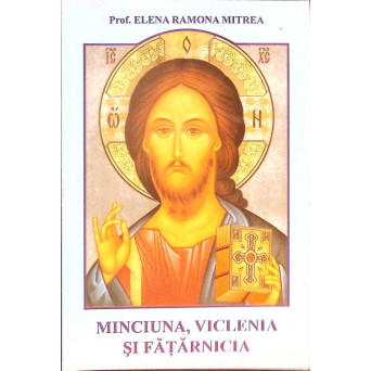 MINCIUNA, VICLENIA SI FATARNICIA