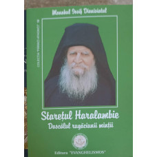 STARETUL HARALAMBIE - DASCALUL RUGACIUNII MINTII