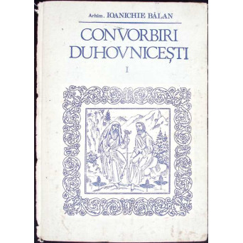 CONVORBIRI DUHOVNICESTI VOL.1