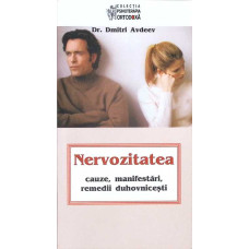 NERVOZITATEA: CAUZE, MANIFESTARI, REMEDII DOHOVNICESTI