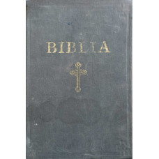 BIBLIA SAU SFINTA SCRIPTURA (ORTODOXA)