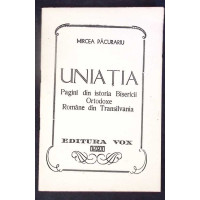 UNIATIA PAGINI DIN ISTORIA BISERICII ORTODOXE ROMANE DIN TRANSILVANIA