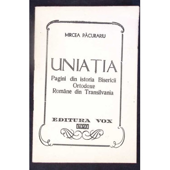 UNIATIA PAGINI DIN ISTORIA BISERICII ORTODOXE ROMANE DIN TRANSILVANIA