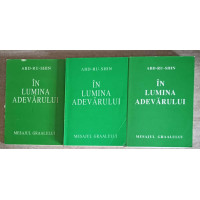 IN LUMINA ADEVARULUI. MESAJUL GRALULUI VOL.1-3 IN LUMINA ADEVARULUI. MESAJUL GRALULUI VOL.1-3