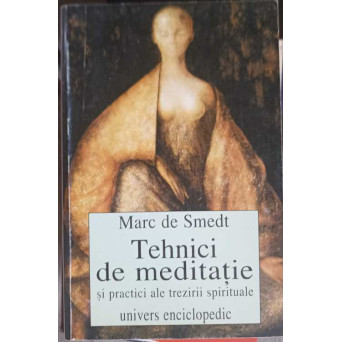 TEHNICI DE MEDITATIE SI PRACTICI ALE TREZIRII SPIRITUALE