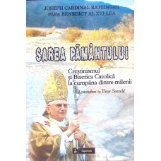 SAREA PAMANTULUI. CRESTINISMUL SI BISERICA CATOLICA LA CUMPANA DINTRE MILENII