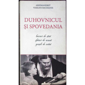 DUHOVNICUL SI SPOVEDANIA