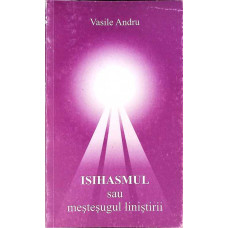 ISIHASMUL SAU MESTESUGUL LINISTIRII