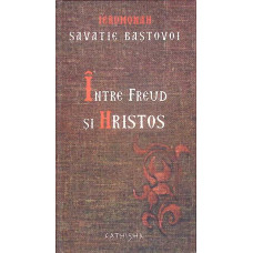 INTRE FREUD SI HRISTOS