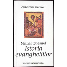 ISTORIA EVANGHELIILOR