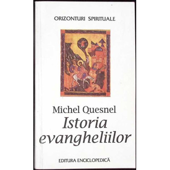 ISTORIA EVANGHELIILOR