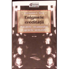 ENIGMELE EREDITATII PACATELE STRAMOSILOR SI GENELE URMASILOR