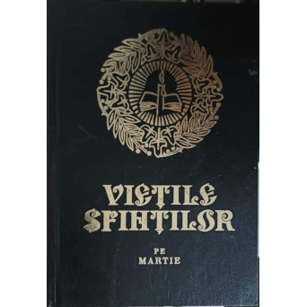 VIETILE SFINTILOR PE MARTIE