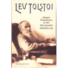 DESPRE DUMNEZEU SI OM DIN JURNALUL ULTIMILOR ANI (1907-1910)