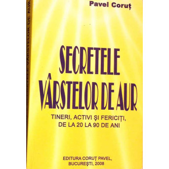SECRETELE VARSTELOR DE AUR