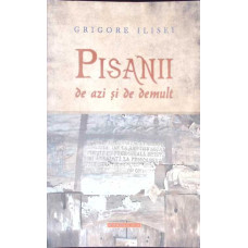 PISANII DE AZI SI DE DEMULT