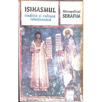 ISIHASMUL TRADITIE SI CULTURA ROMANEASCA