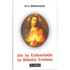 DE LA EUHARISTIE LA SFANTA TREIME