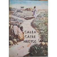 CALEA CATRE HRISTOS CALEA CATRE HRISTOS