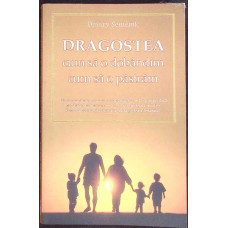 DRAGOSTEA CUM SA O DOBANDIM CUM SA O PASTRAM