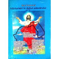 MARTURISIRI IN DUHUL ADEVARULUI VOL.IV