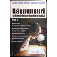 RASPUNSURI LA INTREBARI ALE LUMII DE ASTAZI VOL.1 RASPUNSURI LA INTREBARI ALE LUMII DE ASTAZI VOL.1