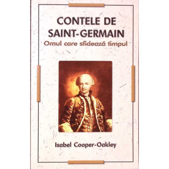 CONTELE DE SAINT-GERMAIN. OMUL CARE SFIDEAZA TIMPUL